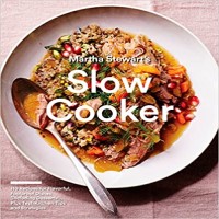 Martha Stewart's Slow Cooker A Cookbook by Editors of Martha Stewart Living PDF