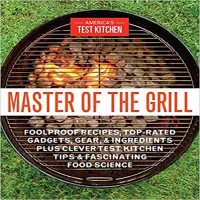 Master of the Grill by America's Test Kitchen PDF