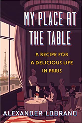 My Place at the Table by Alexander Lobrano PDF