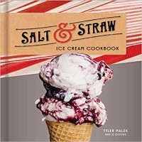 Salt & Straw Ice Cream Cookbook by Tyler Malek PDF