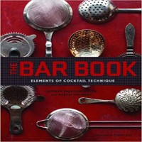 The Bar Book by Jeffrey Morgenthaler PDF