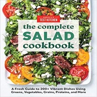 The Complete Salad Cookbook by America's Test Kitchen PDF