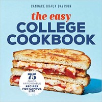 The Easy College Cookbook by Candace Braun Davison PDF