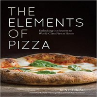 The Elements of Pizza by Ken Forkish PDF
