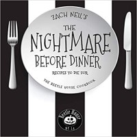 The Nightmare Before Dinner Recipes to Die For by Zach Neil PDF