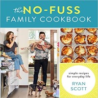 The No-Fuss Family Cookbook by Ryan Scott PDF