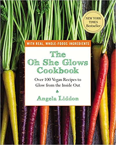 The Oh She Glows Cookbook by Angela Liddon PDF