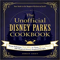 The Unofficial Disney Parks Cookbook by Ashley Craft PDF