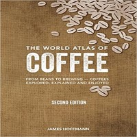The World Atlas of Coffee by James Hoffmann PDF