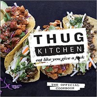 Thug Kitchen by Thug Kitchen PDF