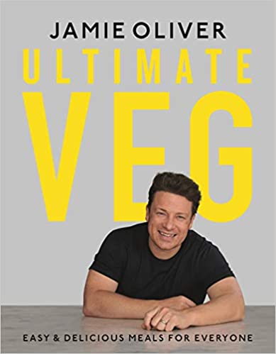 Ultimate Veg Easy & Delicious Meals for Everyone by Jamie Oliver PDF