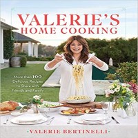 Valerie's Home Cooking by Valerie Bertinelli PDF