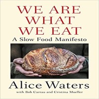 We Are What We Eat by Alice Waters PDF
