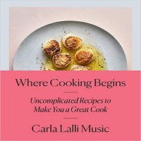 Where Cooking Begins by Carla Lalli Music PDF