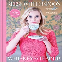 Whiskey in a Teacup by Reese Witherspoon PDF
