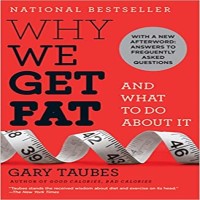 Why We Get Fat by Gary Taubes PDF