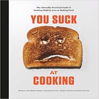 You Suck at Cooking by You Suck at Cooking PDF