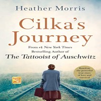 Cilka's Journey by Heather Morris PDF