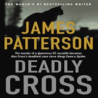 Deadly Cross by James Patterson PDF