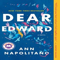 Dear Edward by Ann Napolitano PDF