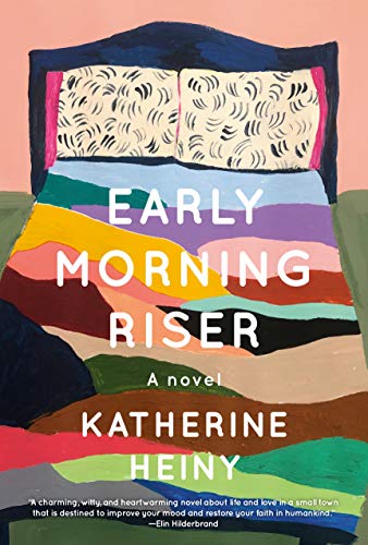 Early Morning Riser by Katherine Heiny PDF