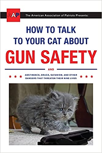 How to Talk to Your Cat About Gun Safety by Zachary Auburn PDF