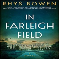 In Farleigh Field A Novel of World War II by Rhys Bowen PDF