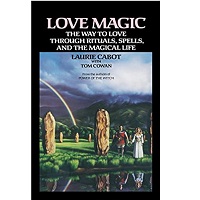 Love Magic The Way to Love Through Rituals, Spells, and the Magical Life by Laurie Cabot PDF