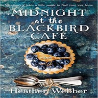 Midnight at the Blackbird Cafe by Heather Webber PDF
