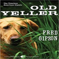 Old Yeller by Fred Gipson PDF