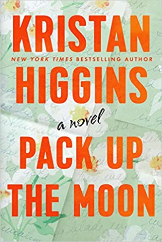 Pack Up the Moon by Kristan Higgins PDF
