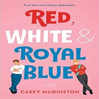 Red, White & Royal Blue PDF Download - EBooksCart