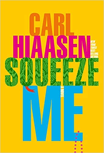 Squeeze Me by Carl Hiaasen PDF