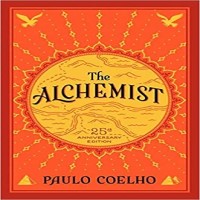 The Alchemist, 25th Anniversary A Fable About Following Your Dream by Paulo Coelho PDF