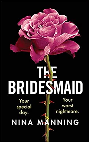 The Bridesmaid The addictive new psychological thriller that everyone is talking about in 2021 by Nina Manning PDF