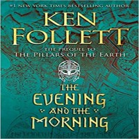 The Evening and the Morning by Ken Follett PDF