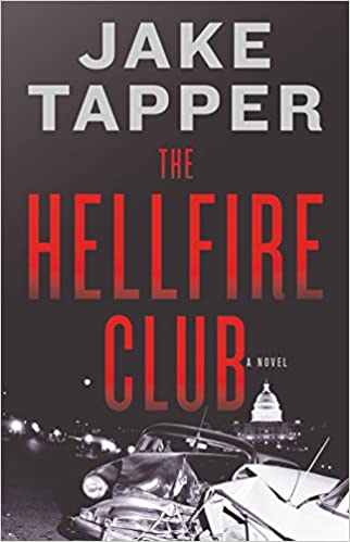 The Hellfire Club by Jake Tapper