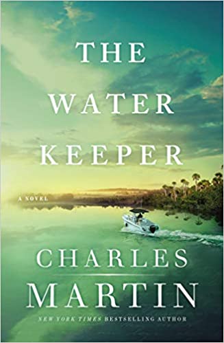 The Water Keeper by Charles Martin