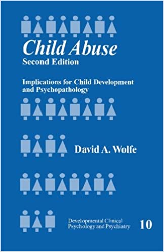 Child Abuse Implications for Child Development and Psychopathology by David A. Wolfe