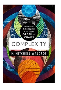Complexity by M. Mitchell Waldrop