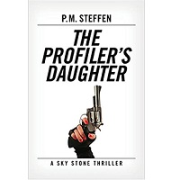 The Profiler's Daughter by P. M. Steffen