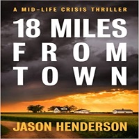 18 Miles from Town by Jason Henderson