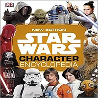 Star Wars Character Encyclopedia, Updated and Expanded Edition by Various Authors