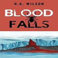 Blood Falls by H.G. Wilson