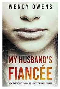 My Husband’s Fiancée by Wendy Owens