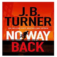No Way Back by J.B. Turner
