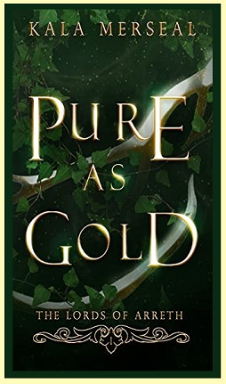 Pure As Gold by Kala Merseal