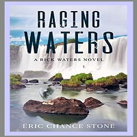 Raging Waters by Eric Chance Stone
