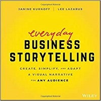 Everyday Business Storytelling by Janine Kurnoff