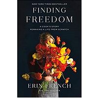 Finding Freedom by Erin French